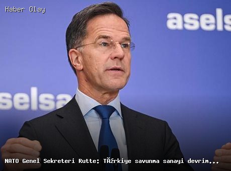 NATO Genel Sekreteri Rutte: Türkiye Savunma Sanayisinde Önemli Bir Devrim Yaşadı
