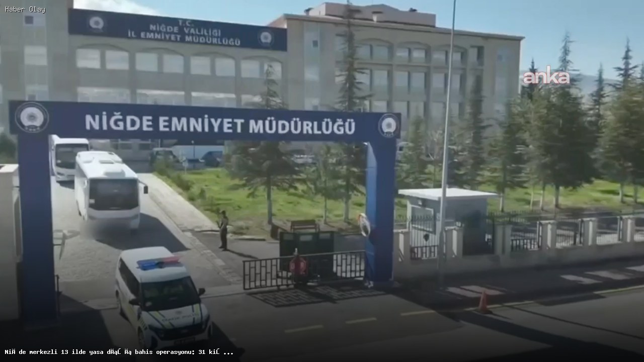 Yasa Dışı Bahis Operasyonunda 31 Kişi Tutuklandı