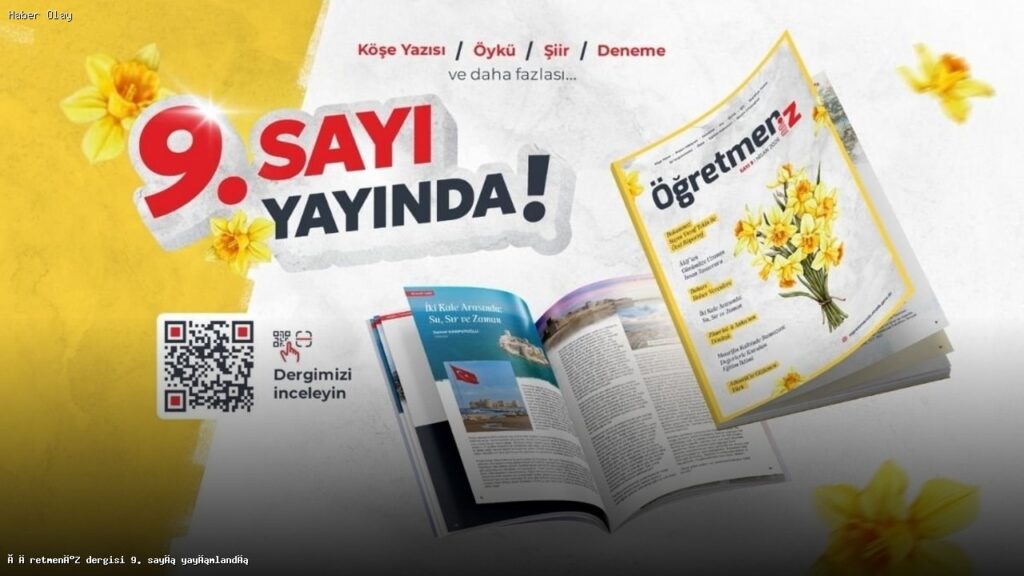 ÖğretmenİZ Dergisi 9. Sayısı Yayında: Eğitimde Değişim Zamanı
