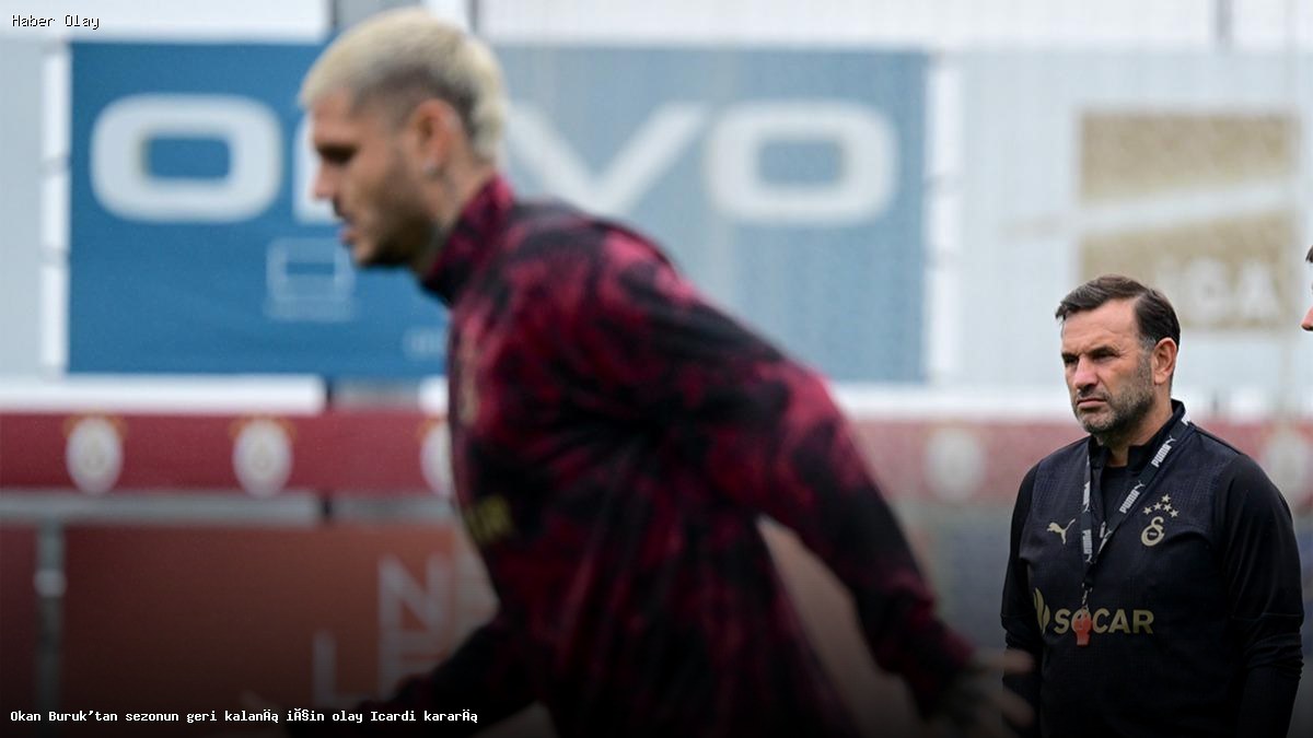 Icardi’nin Geleceği: Okan Buruk’un Şok Kararı Nedir?