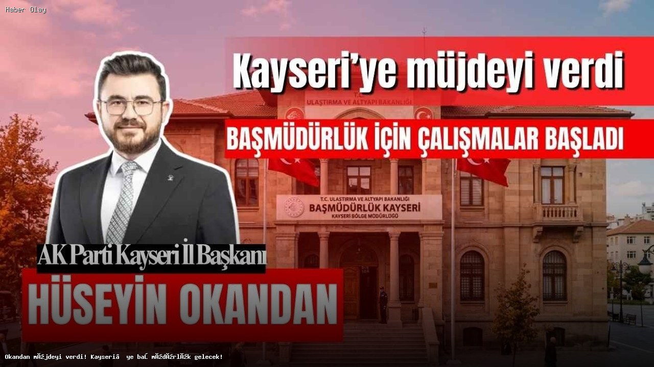 Kayseri Havalimanı Başmüdürlük Oluyor!
