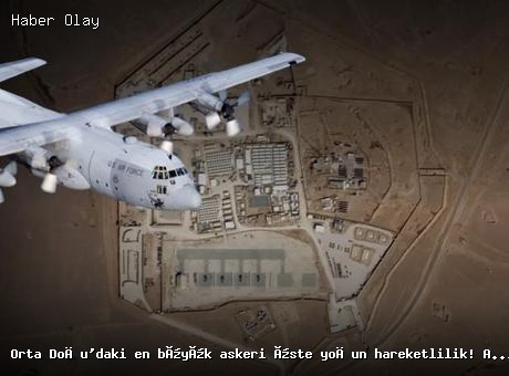 ABD’den Katar’a askeri sevkiyat: El Udeyd Üssü’nde hareketlilik!