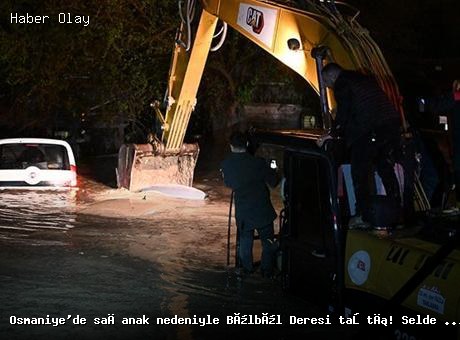 Osmaniye’de sağanak sel felaketi: İki kişi hayatını kaybetti