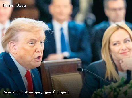 Papa krizi büyüyor: Trump ve Meloni arasında gerilim!