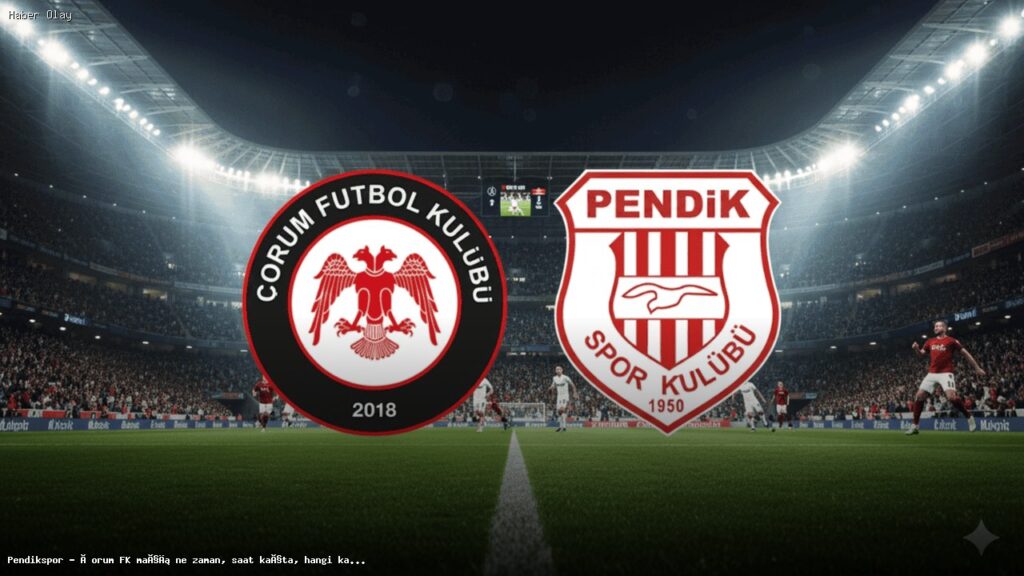 Pendikspor – Çorum FK Maçı Hakkında Tüm Detaylar