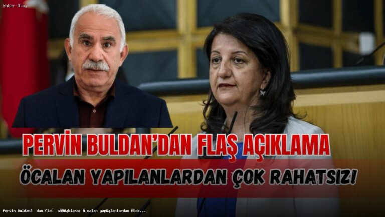 Pervin Buldan Öcalan’ın CHP’ye Tepkisini Açıkladı