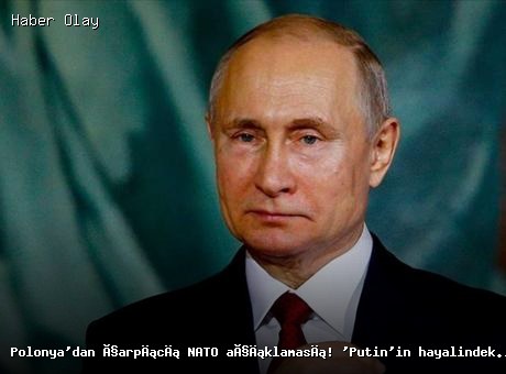 Polonya Başbakanı’ndan NATO Açıklaması: Putin’in Planları Tehlikede