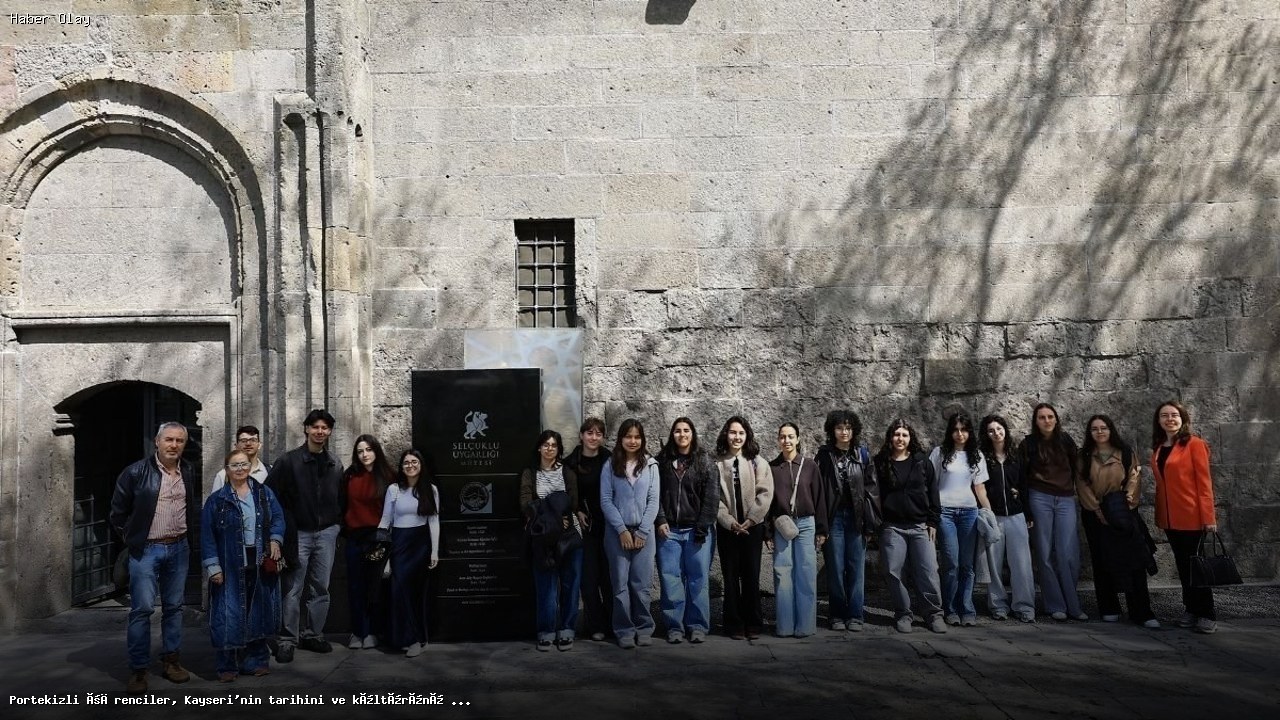 Portekizli Öğrenciler Kayseri’yi Neden Ziyaret Etti?