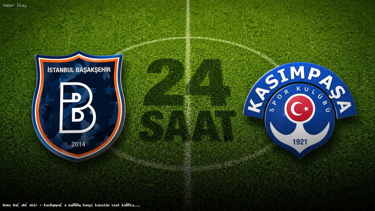Rams Başakşehir – Kasımpaşa Maçı Hangi Kanalda Yayınlanacak?
