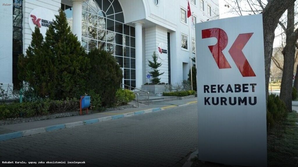 Rekabet Kurulu, Yapay Zeka Ekosistemini Araştıracak