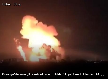 Bükreş’te Enerji Santralinde Patlama: Alevler Üç Trafoyu Sardı