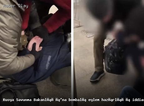 Moskova’da bombalı eylem hazırlığı: 45 yaşında bir kişi yakalandı