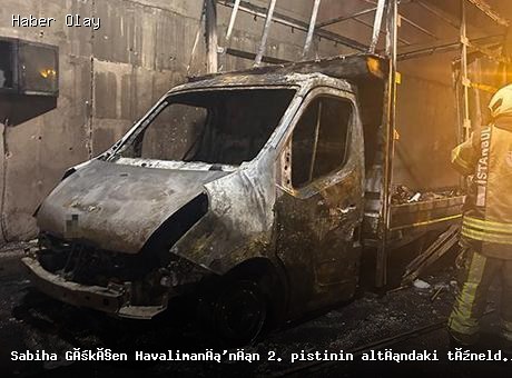 Sabiha Gökçen Havalimanı’nda Tünelde Araç Yangını: Detaylar