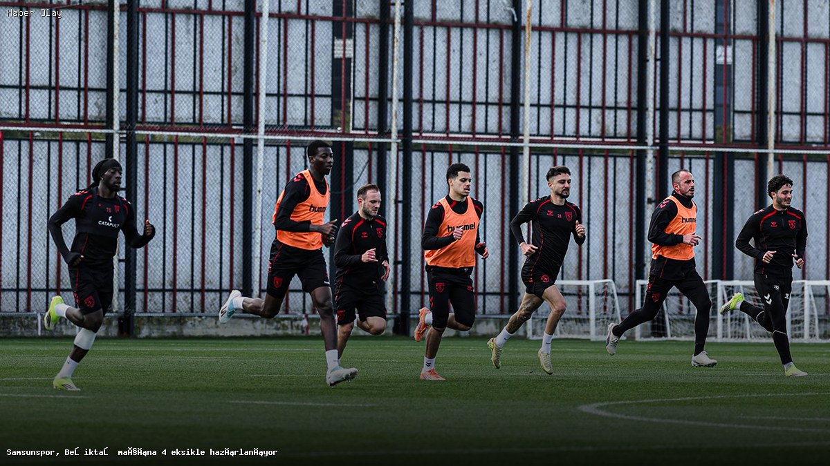 Samsunspor, Beşiktaş Maçına Eksik Kadro ile Çıkacak
