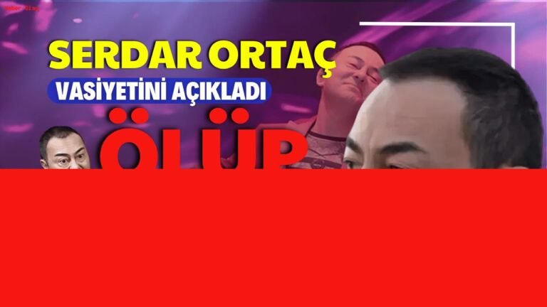 Serdar Ortaç’ın Vasiyet Açıklaması ve MS Hastalığı Üzerine