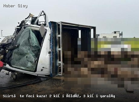 Siirt’te feci kaza: 2 ölü, 3 yaralı