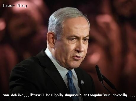 Son dakika…İsrail basını duyurdu! Netanyahu’nun davası ertelendi