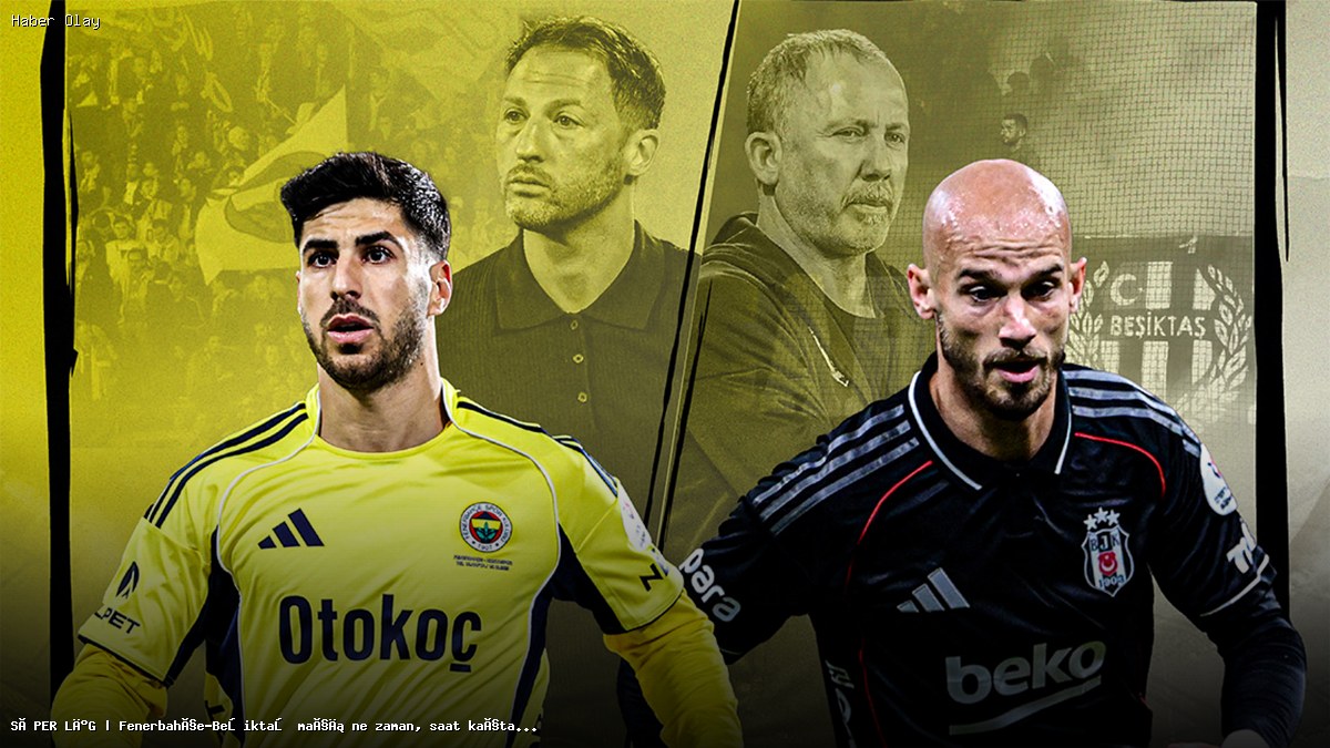 Fenerbahçe-Beşiktaş Maçı Ne Zaman ve Hangi Kanalda Yayınlanacak?