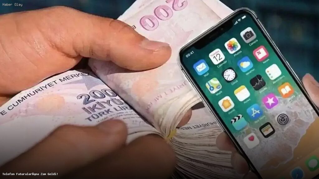 Telefon Faturalarına Yüzde 15,80 Zam Geldi