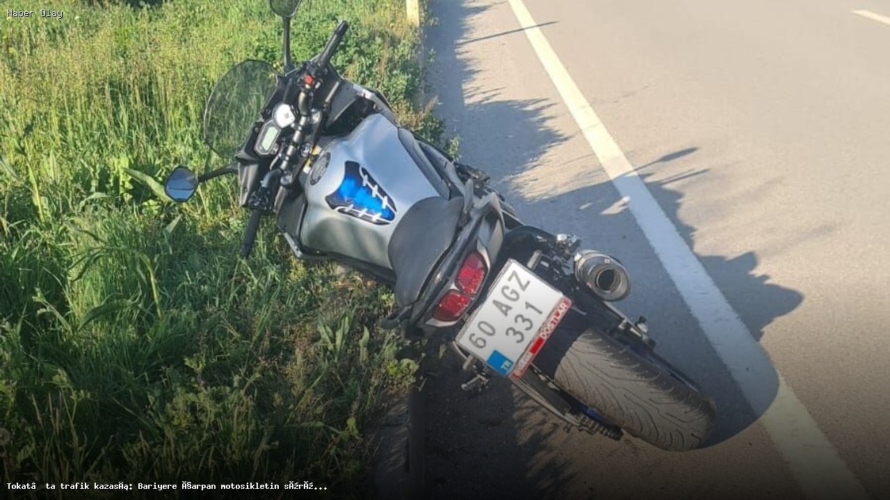 Tokat’ta Motosiklet Kazası: Sürücü Hayatını Kaybetti