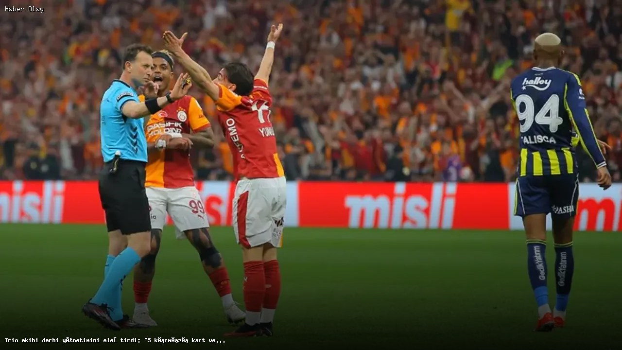 Hakem Yasin Kol’un Derbi Performansı Neden Tartışmalı?