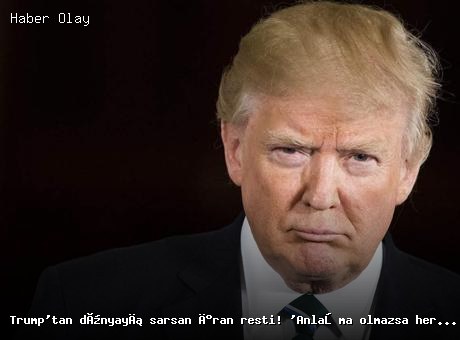 Trump’tan İran’a Şok Tehdit: Anlaşma Olmazsa Her Yeri Havaya Uçururum!