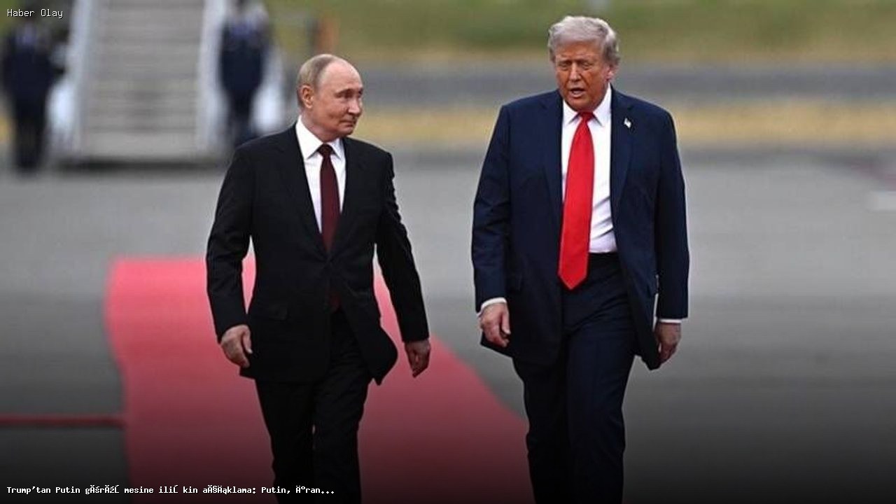 Trump ve Putin Görüşmesi: İran’ın Nükleer Silah Edinme İhtimali