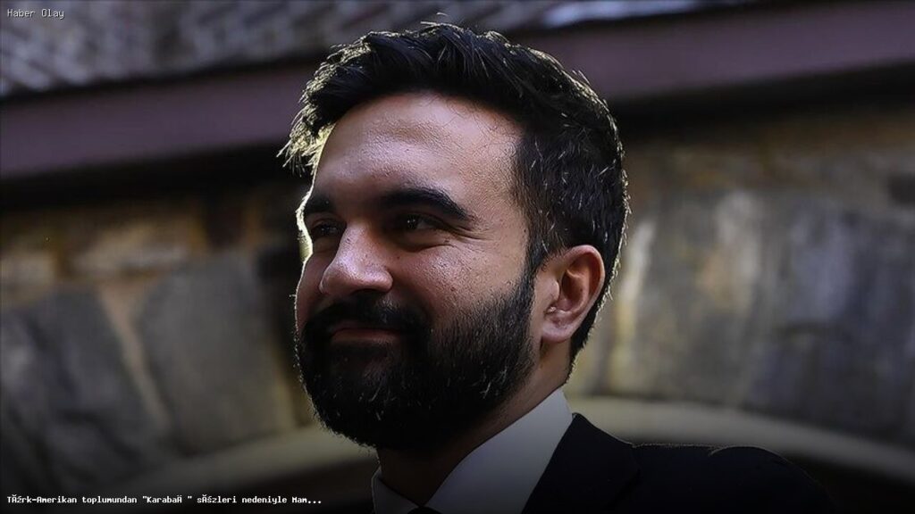 Türk-Amerikan Toplumundan Mamdani’ye Tepkiler Büyüyor