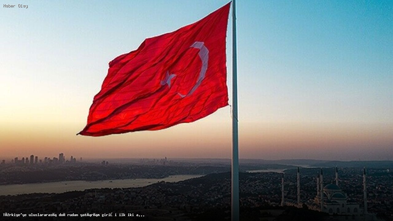 Türkiye’ye Yatırım Girişi Neden Artıyor? Detaylar Burada!