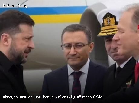 Ukrayna Devlet Başkanı Zelenskiy İstanbul’da Çalışma Ziyareti Gerçekleştirecek