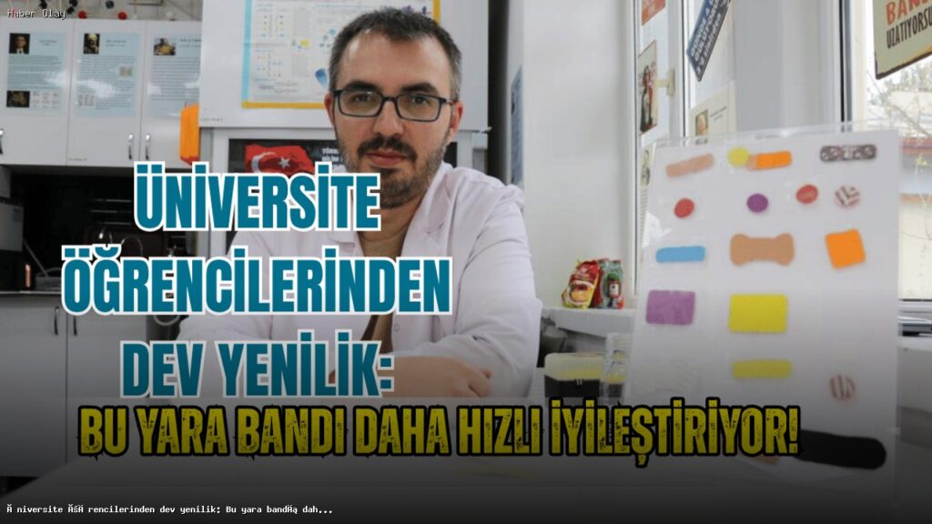 Yenilikçi Yara Bandı ile İyileşme Sürecini Hızlandırma