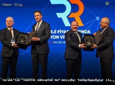 Enerji Zirvesinde Varank’tan Saatlik Mahsuplaşma Uyarısı