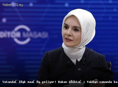 Bakan Göktaş: Yeni vatandaşlık maaşı sistemi yolda!