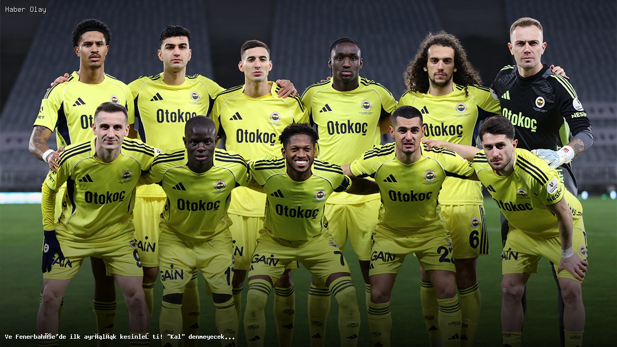 Fenerbahçe’de İlk Ayrılık Resmi Hale Geldi! Kim Gidiyor?