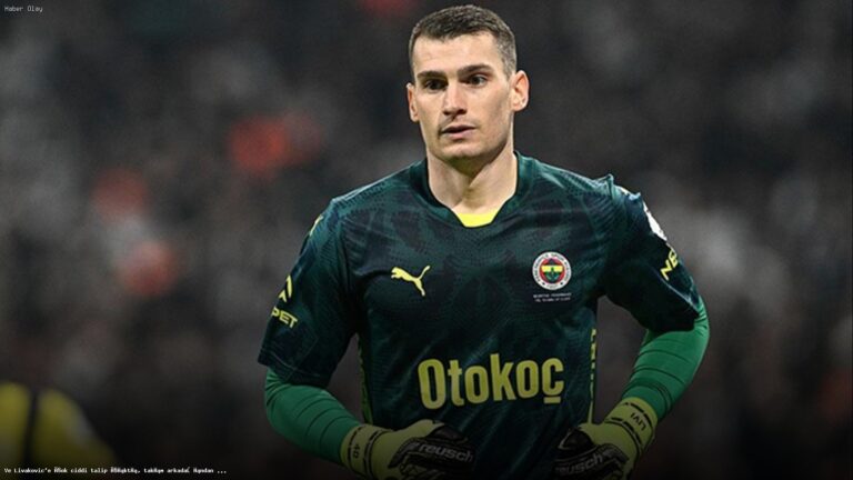 Livakovic’e Avrupa’dan büyük ilgi! Fenerbahçe ne yapacak?
