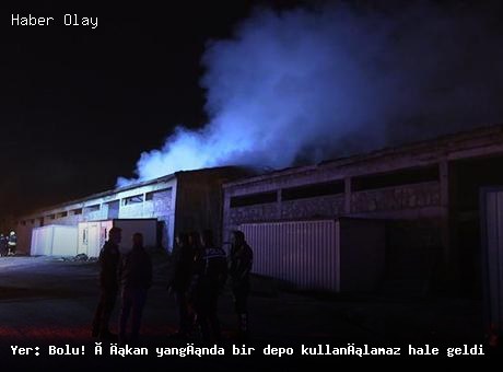 Bolu’da büyük yangın: Depo kullanılamaz hale geldi