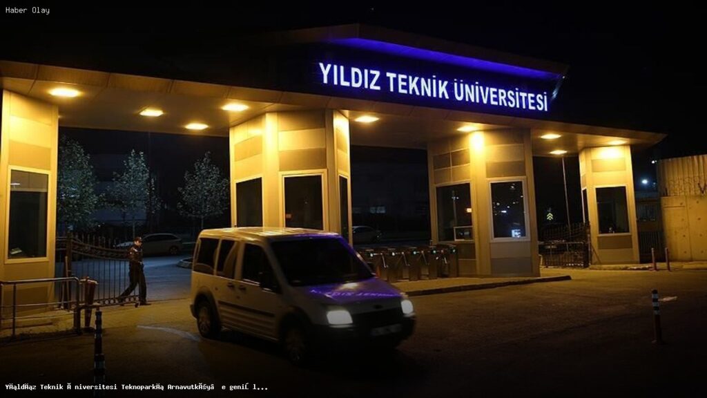 Yıldız Teknik Üniversitesi Teknoparkı Arnavutköy’de Genişliyor