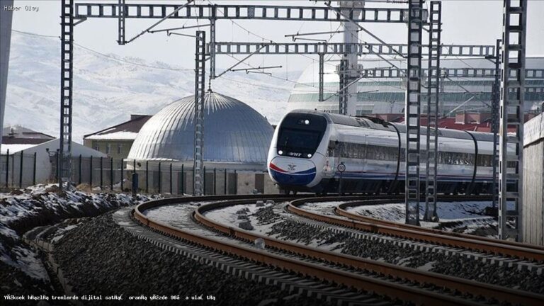 Yüksek Hızlı Trenlerde Dijital Biletleme Oranı Neden Bu Kadar Yükseldi?