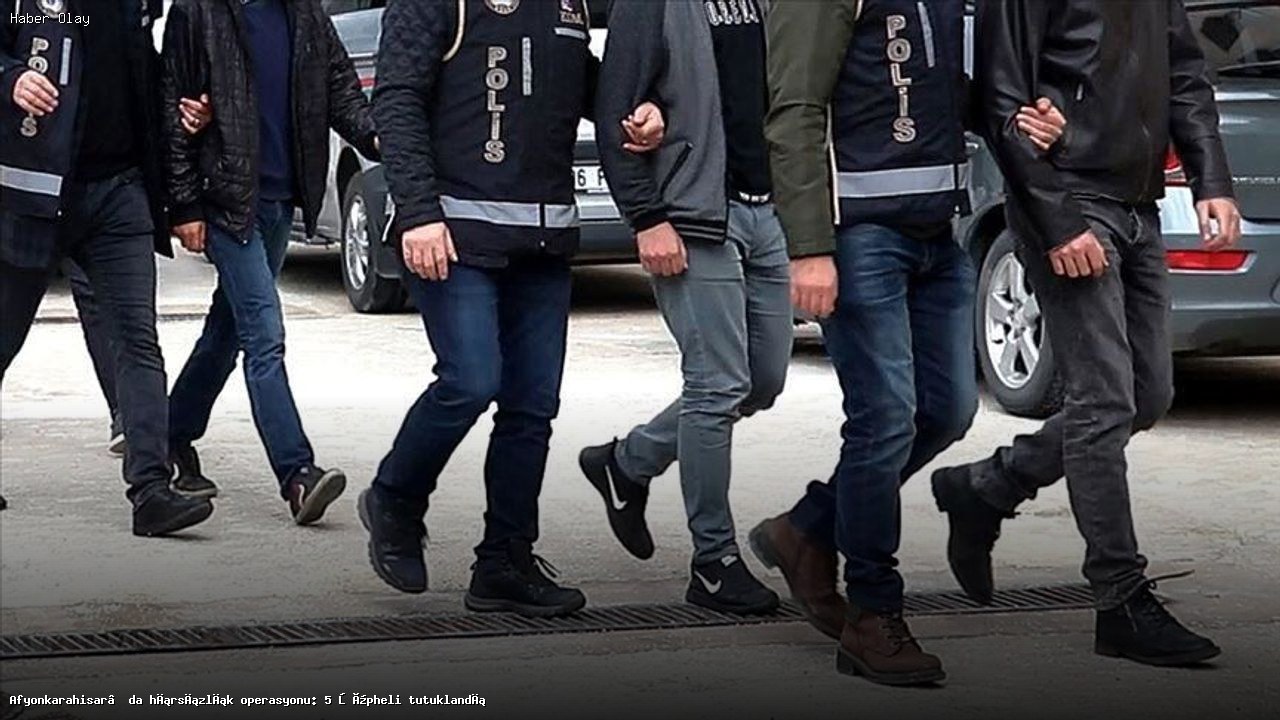 Afyonkarahisar’da Hırsızlık Çetesi Çökertildi, 5 Şüpheli Tutuklandı
