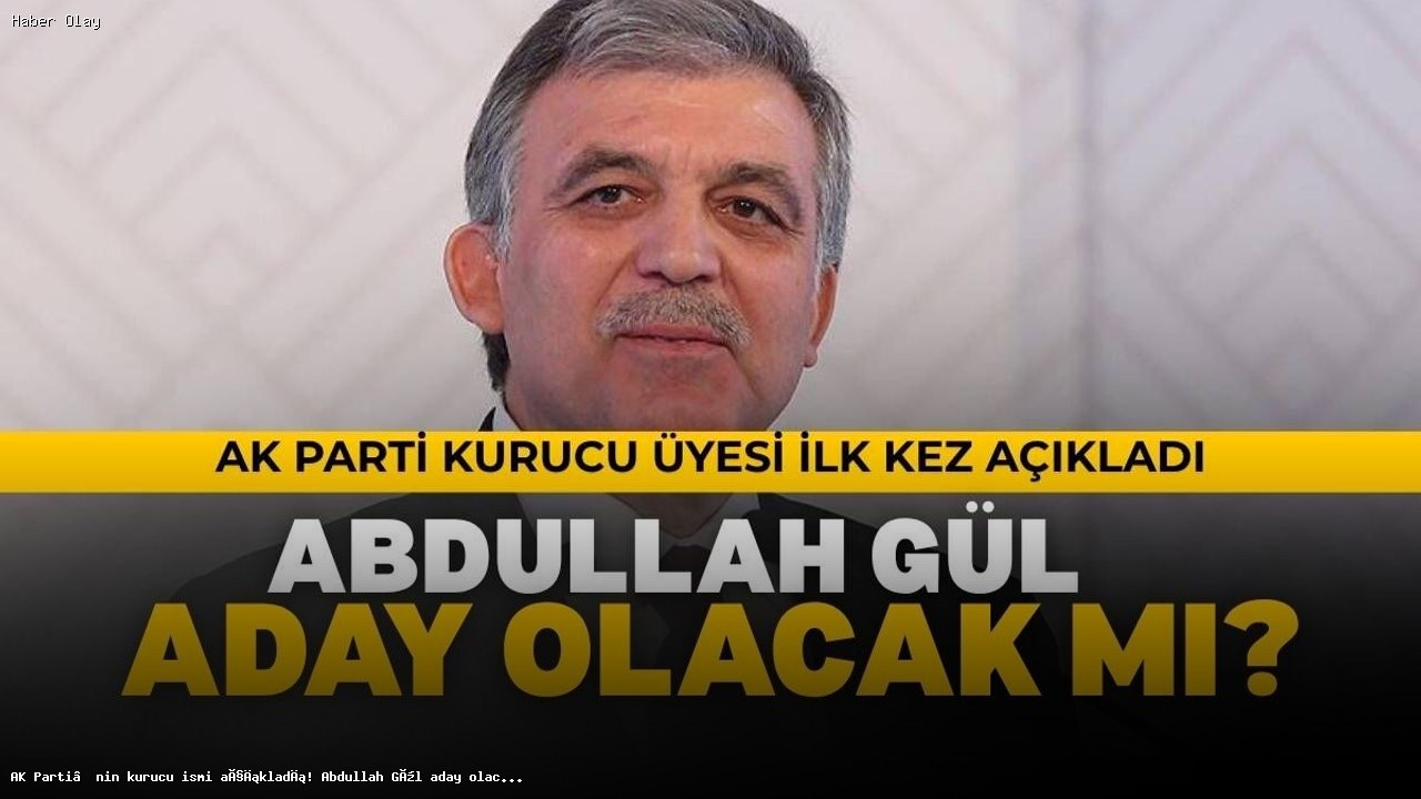 Abdullah Gül Aday Olacak mı? Bülent Arınç Açıklıyor