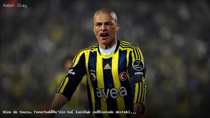 Alex de Souza, Fenerbahçe Başkanlık Seçiminde Kimi Destekliyor?