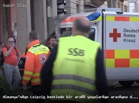 Leipzig’de yayaların arasına dalan araç: Son durum nedir?