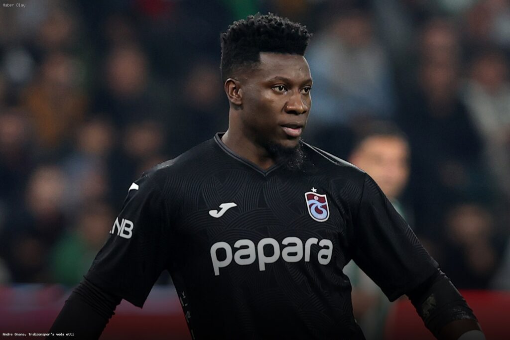 Andre Onana Trabzonspor’dan Neden Ayrıldı?