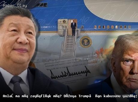 Anlaşma mı zayıflık mı? Dünya Trump’ın kabusunu yazdı: Çin dönüm noktasının adresi