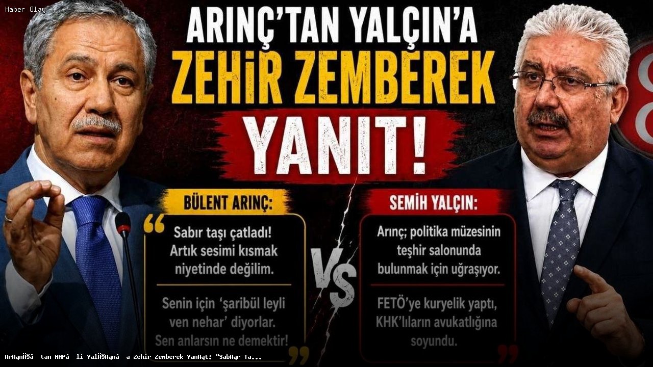 Bülent Arınç ve Semih Yalçın Arasındaki Sert Polemik Nedir?