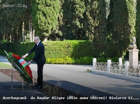Azerbaycan’da Haydar Aliyev’in 103. Doğum Yıldönümü Töreni