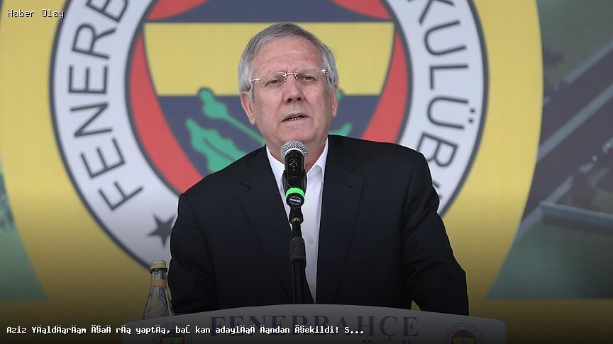Aziz Yıldırım Neden Başkan Adaylığından Çekildi?
