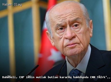 Bahçeli’den CHP’nin Kurultay Kararına Tepki: Uzlaşma Çağrısı