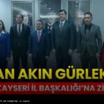 Akın Gürlek, MHP Kayseri İl Başkanlığı’nı Ziyaret Etti