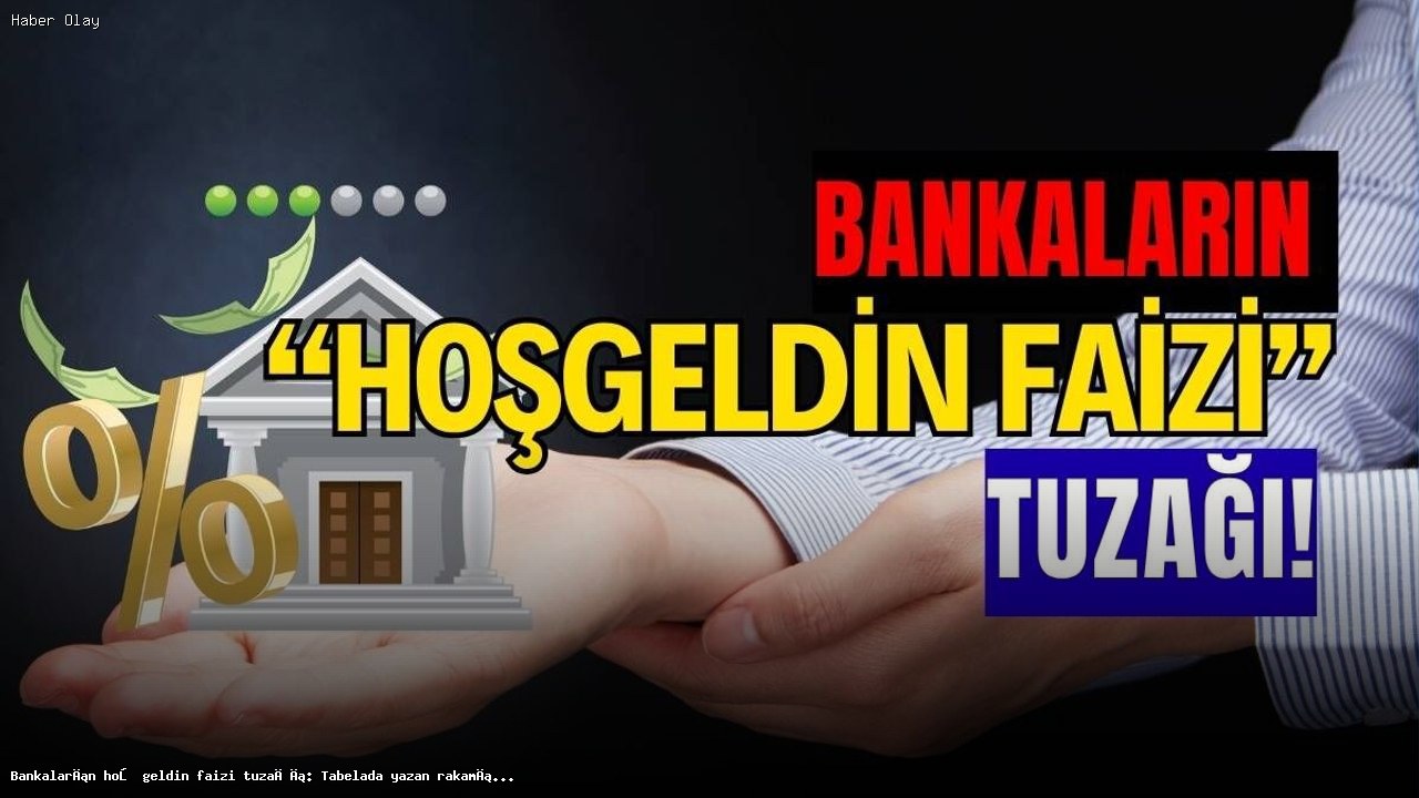 Hoş Geldin Faizi Gerçekten Ne Kadar Kazandırıyor?